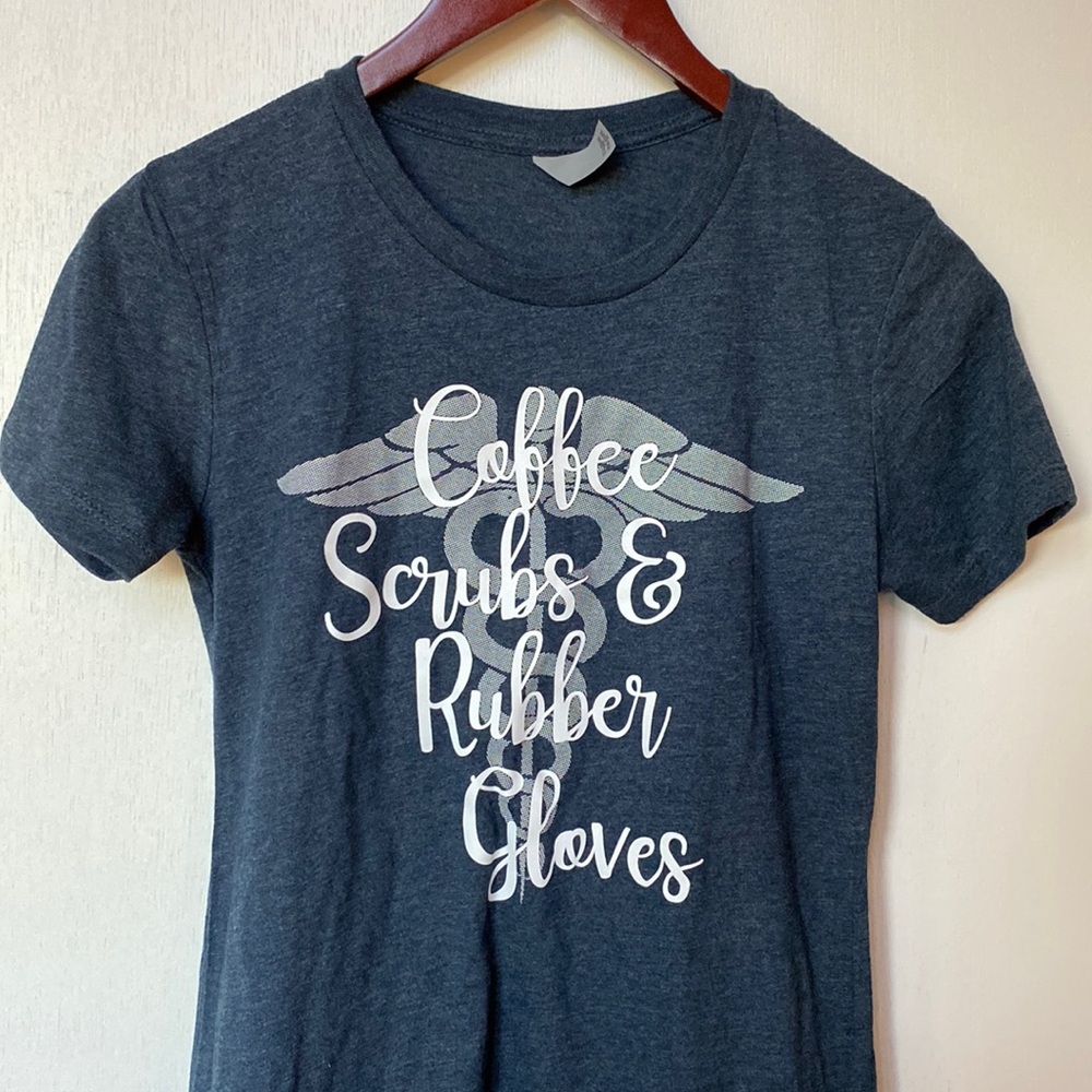 Coffee Scrubs and Rubber Gloves Nurse Nursing T-Shirt Small